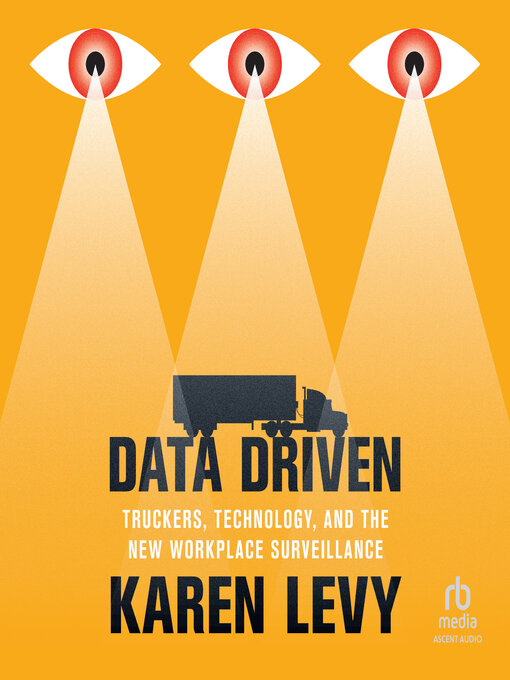 Title details for Data Driven by Karen Levy - Available